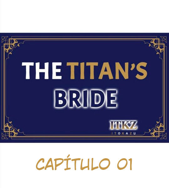 Kyojinzoku No Hanayome (The Titans Bride) Capitulo 1 - pagina 1 Kyojinzoku No Hanayome (The Titans Bride) Capitulo 1 - pagina 1