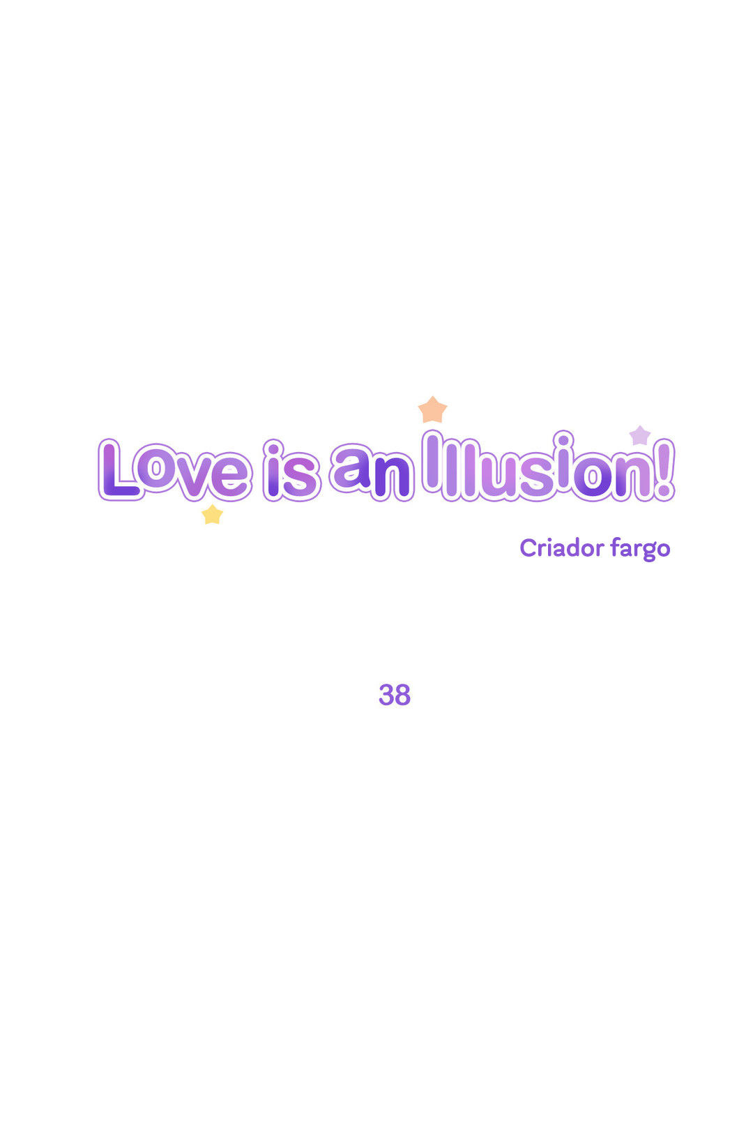 Love Is An Illusion Capitulo 38 - pagina 1