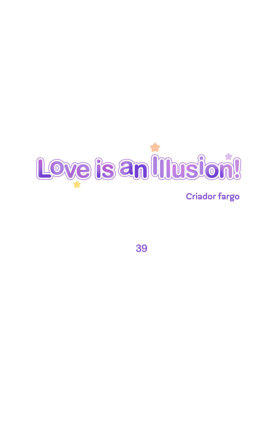 Love Is An Illusion Capitulo 39 - pagina 1