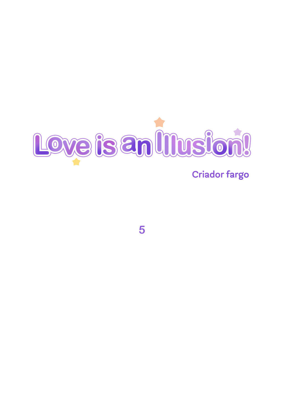 Love Is An Illusion Capitulo 5 - pagina 1 Love Is An Illusion Capitulo 5 - pagina 1