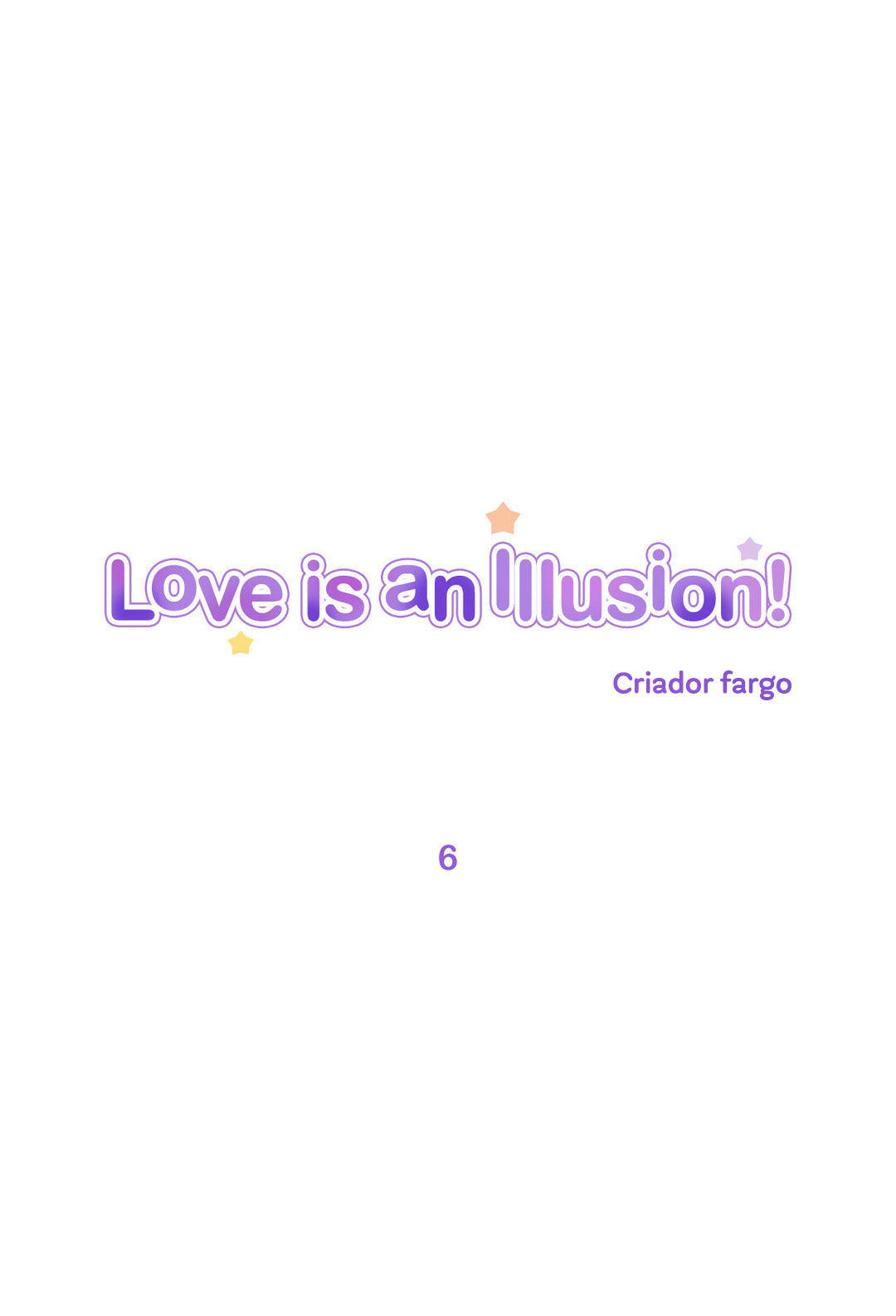 Love Is An Illusion Capitulo 6 - pagina 1 Love Is An Illusion Capitulo 6 - pagina 1