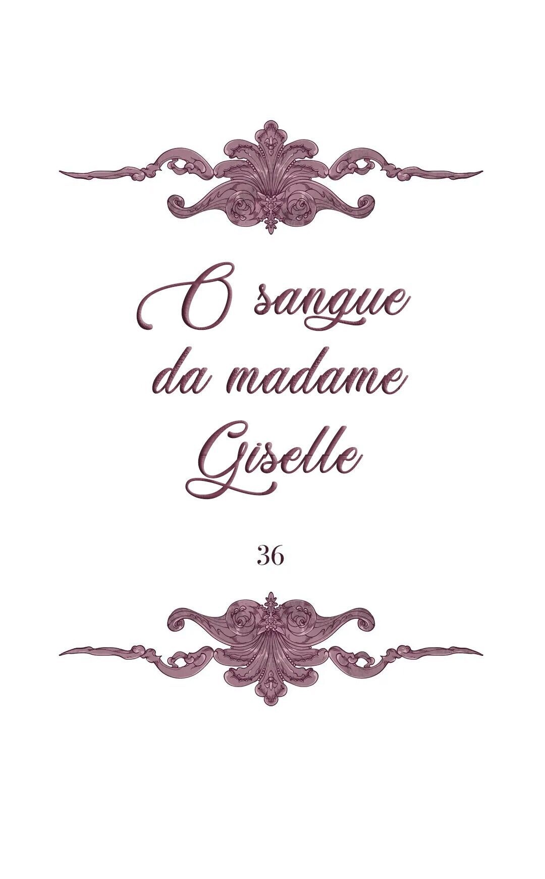 The Blood of Madam Giselle Capitulo 36 - pagina 3