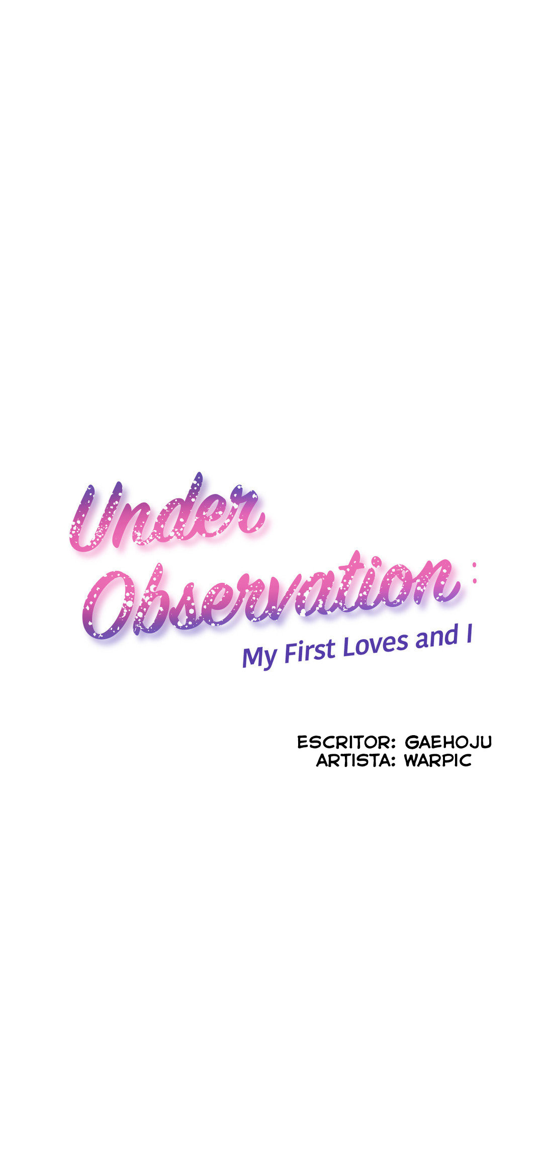Under Observation: My First Loves And I Capitulo 31 - pagina 1
